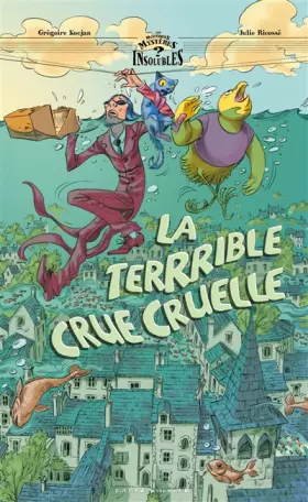 Couverture du produit · La Terrrible crue cruelle