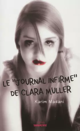Couverture du produit · Le " Journal infirme " de Clara Muller