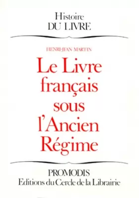 Couverture du produit · Le Livre français sous l'Ancien régime