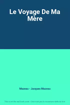 Couverture du produit · Le Voyage De Ma Mère