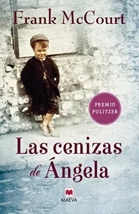 Couverture du produit · Las cenizas de Ángela: Una novela de memorias escrita en presente.