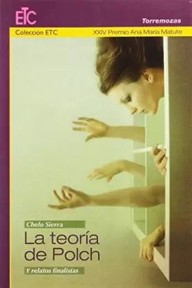 Couverture du produit · La teoría de Polch y relatos finalistas