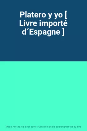 Couverture du produit · Platero y yo [ Livre importé d´Espagne ]