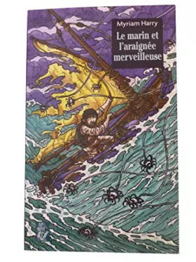 Couverture du produit · Le marin et l'araignée merveilleuse