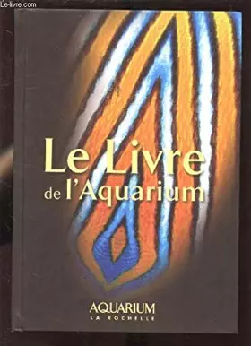 Couverture du produit · LE LIVRE DE L'AQUARIUM