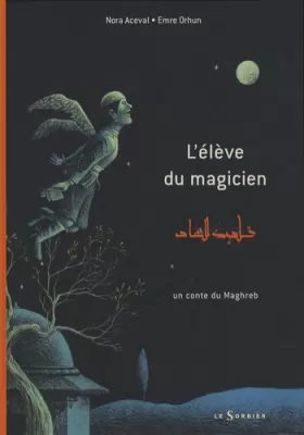 Couverture du produit · L'élève du magicien : Un conte du Maghreb