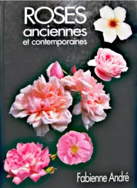 Couverture du produit · Roses anciennes et contemporaines