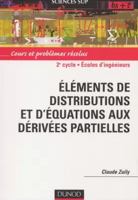 Couverture du produit · Distributions et équations aux dérivées partielles : Cours et problèmes résolus