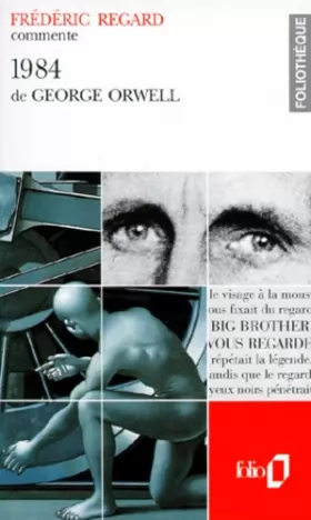 Couverture du produit · 1984 de George Orwell (Essai et dossier)
