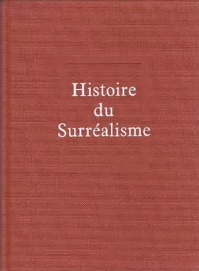 Couverture du produit · Maurice Nadeau. Histoire du surréalisme : Suivie de Documents surréalistes. Nouvelle édition