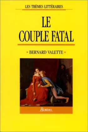 Couverture du produit · VALETTE/LE COUPLE FATAL (Ancienne Edition)