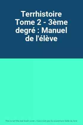 Couverture du produit · Terrhistoire Tome 2 - 3ème degré : Manuel de l'élève