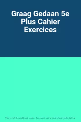 Couverture du produit · Graag Gedaan 5e Plus Cahier Exercices