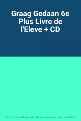 Couverture du produit · Graag Gedaan 6e Plus Livre de l'Eleve + CD
