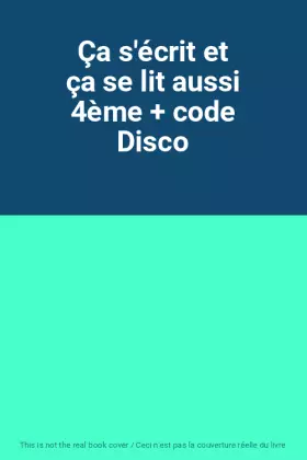 Couverture du produit · Ça s'écrit et ça se lit aussi 4ème + code Disco