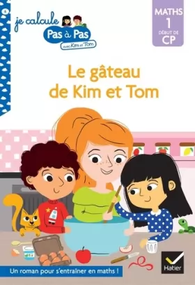 Couverture du produit · Kim et Tom Maths 1 Début de CP - Le gâteau de Kim et Tom