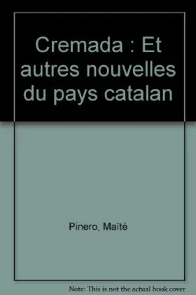Couverture du produit · Cremada: Et autres nouvelles du pays catalan