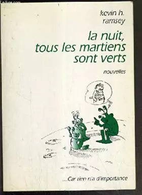 Couverture du produit · LA NUIT TOUS LES MARTIENS SONT VERTS - LES CHRONIQUES DE SMALVILLE - NOUVELLES / COLLECTION LE PONT AUX ANES N°3.