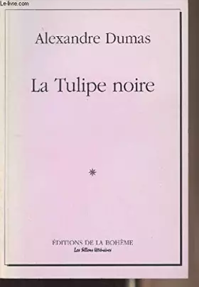 Couverture du produit · La tulipe noire