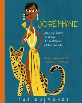Couverture du produit · Joséphine : Joséphine Baker, la danse, la Résistance et les enfants