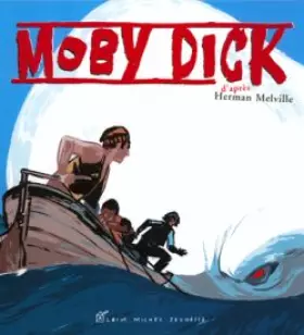 Couverture du produit · Moby Dick: D'après l'oeuvre d'Herman Melville