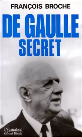 Couverture du produit · De Gaulle secret