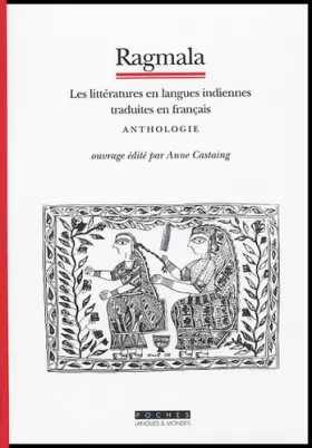 Couverture du produit · Ragmala : Les Littératures en langues indiennes traduites en français, anthologies