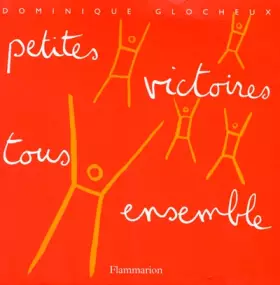 Couverture du produit · Petites victoires, tous ensemble !