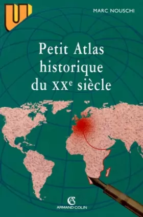 Couverture du produit · Petit atlas historique du XXe siècle