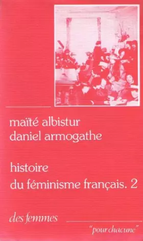 Couverture du produit · HISTOIRE DU FEMINISME FRANCAIS.TOME 2.DE L'EMPIRE NAPOLEONIEN A NOS JOURS.