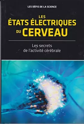 Couverture du produit · Les Etats électriques du cerveau