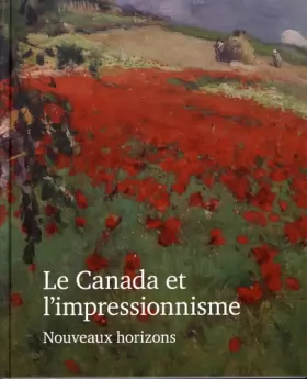 Couverture du produit · Le Canada et l'Impressionnisme: Nouveaux horizons
