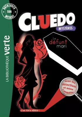 Couverture du produit · Aventures sur mesure Cluedo 07 - Le défunt mari