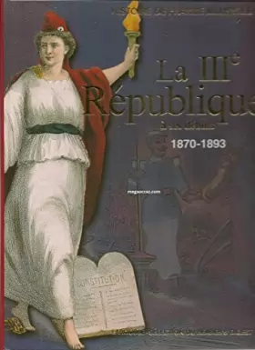 Couverture du produit · La IIIème République Ã  ses débuts 1870 1893