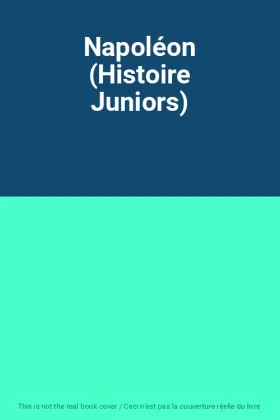 Couverture du produit · Napoléon (Histoire Juniors)