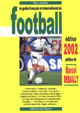 Couverture du produit · Le guide français et international du football. Edition 2002