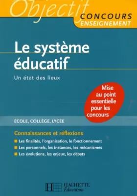 Couverture du produit · Le système éducatif: École, Collège, Lycée