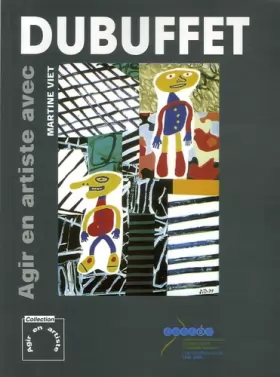 Couverture du produit · Agir en artiste avec Jean Dubuffet