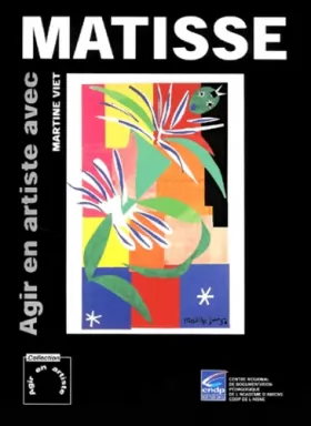 Couverture du produit · Agir en artiste avec Matisse