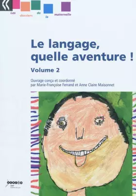 Couverture du produit · Le langage, quelle aventure !: Volume 2