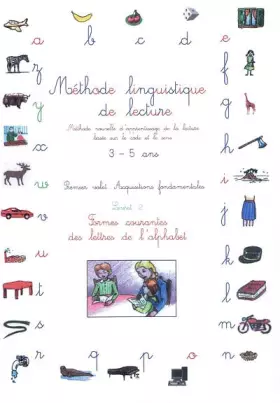 Couverture du produit · Méthode linguistique de lecture 3-5 ans: Volume 2 : Formes courantes des lettres de l'alphabet