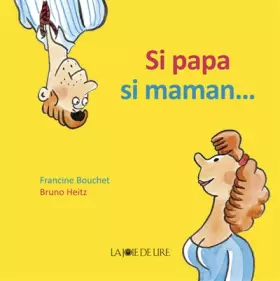 Couverture du produit · Si papa, si maman