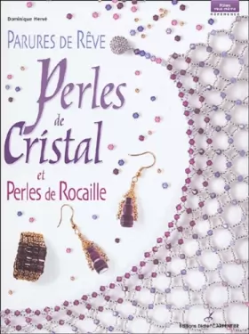 Couverture du produit · Parures de rêve: Perles de cristal et perles de rocaille