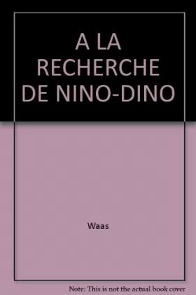 Couverture du produit · A LA RECHERCHE DE NINO-DINO