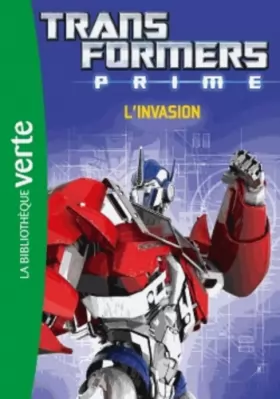 Couverture du produit · Transformers Prime 04 - L'invasion