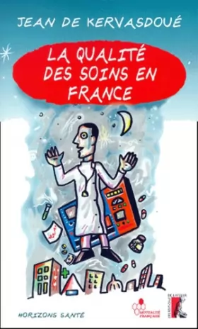 Couverture du produit · La qualité des soins en France