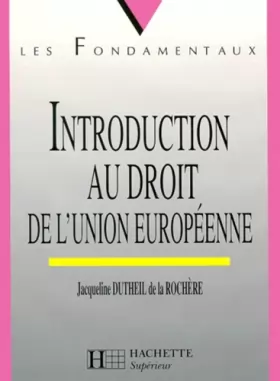 Couverture du produit · Introduction au droit de l'Union européenne, 2e édition
