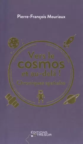 Couverture du produit · Vers le cosmos et au-delà !: Chroniques spatiales