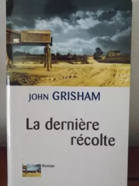 Couverture du produit · La dernière récolte