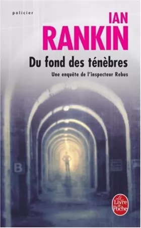Couverture du produit · Du Fond Des Tenebres (Ldp Policiers) by I Rankin (2006-03-01)